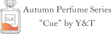 Autumn Perfume Series CUE